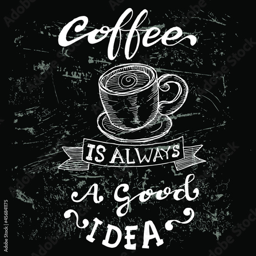 Coffee is always, a good idea, quotes doodle