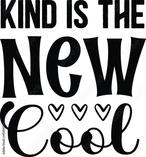 Kind Is The New Cool SVG Cut FIle for Cricut