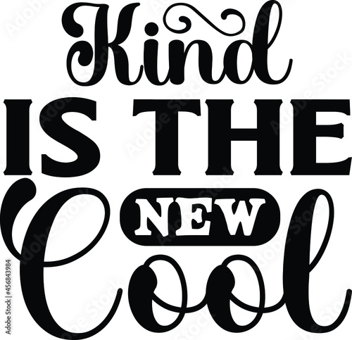 Kind Is The New Cool SVG Cut FIle for Cricut