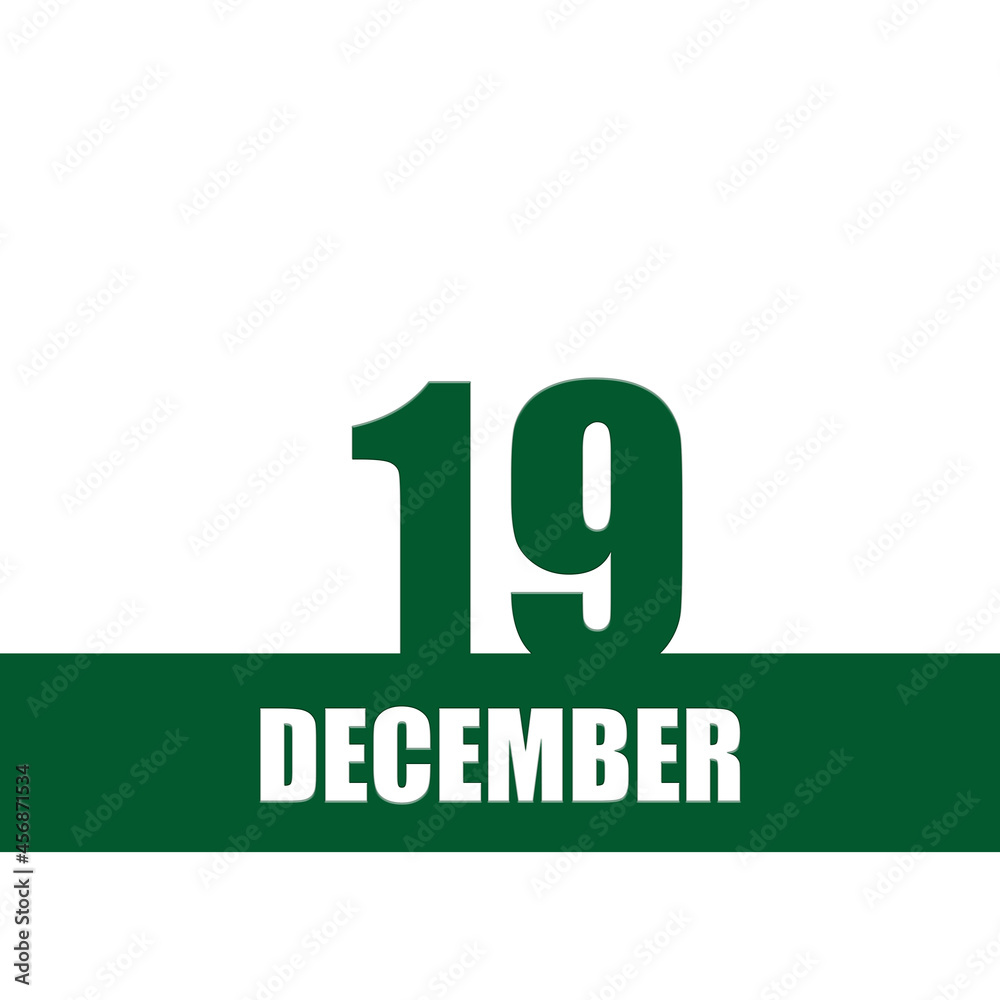 december 19. 19th day of month, calendar date.Green numbers and stripe with white text on isolated background. Concept of day of year, time planner, winter month. december 19. 19th day of month, calendar date.Green numbers and stripe with white text on isolated background. Concept of day of year, time planner, winter month.