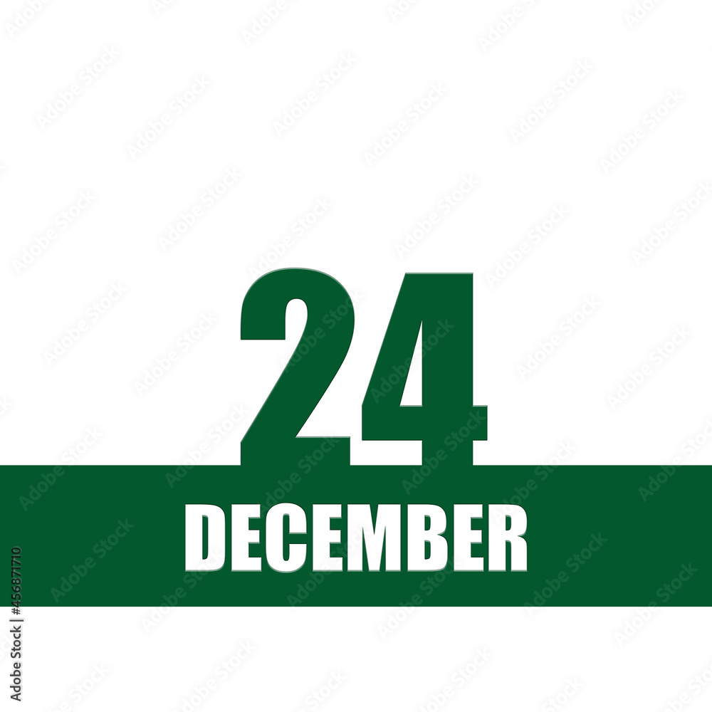 december 24. 24th day of month, calendar date.Green numbers and stripe with white text on isolated background. Concept of day of year, time planner, winter month. december 24. 24th day of month, calendar date.Green numbers and stripe with white text on isolated background. Concept of day of year, time planner, winter month.