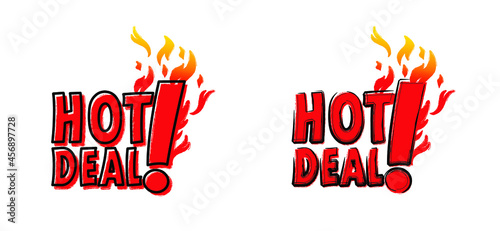 Slogan hot deal ! Cartoon, burning fire or flame pictogram. Flat vector deals logo, Hot sale, price offer deal banner with fire sign. Special tag or badge, business or discount promotion. Fire labels 