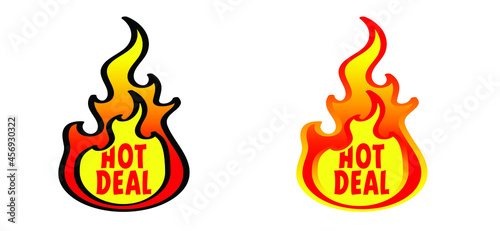 Slogan hot deal ! Cartoon, burning fire or flame pictogram. Flat vector deals logo, Hot sale, price offer deal banner with fire sign. Special tag or badge, business or discount promotion. Fire labels 