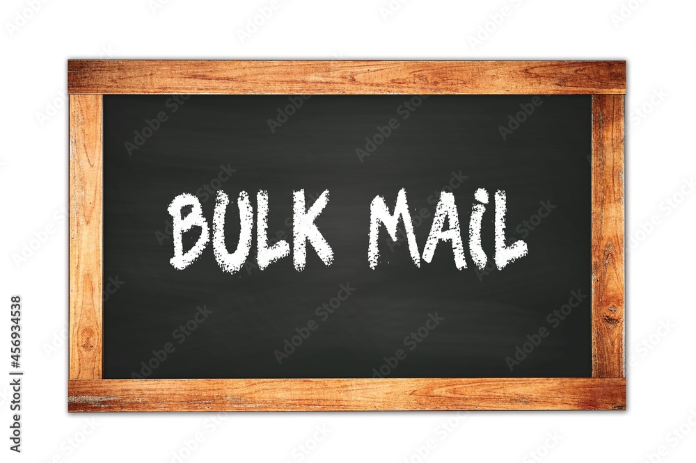 Fototapeta premium BULK MAIL text written on wooden frame school blackboard.