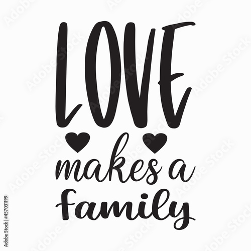 love makes a family letter quote