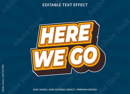 here we go text effect with abstract and bold style use for business logo and brand