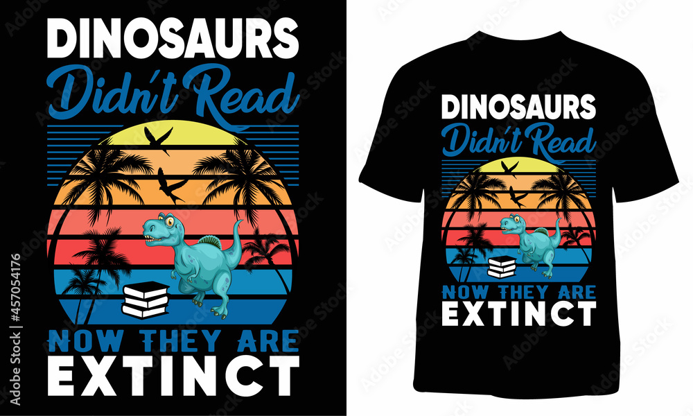 Dinosaurs didn't read now they are extinct t-shirt. T-shirt design for print. T-shirt design template. Print template. Vintage t-shirt. You can use them for Sublimation, T-Shirts, Mugs, Pillow.
Dinosaurs didn't read now they are extinct t-shirt. T-shirt design for print. T-shirt design template. Print template. Vintage t-shirt. You can use them for Sublimation, T-Shirts, Mugs, Pillow.