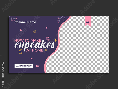 Youtube thumbnail for homemade cupcakes food cooking recipe, food making video thumbnail, and web banner template.