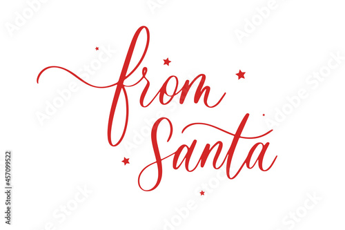 From Santa. Vector text calligraphic lettering design card template. Creative typography for Holiday Greeting Gift Poster