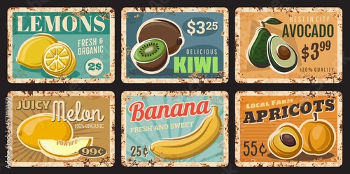 Fruits rusty plates. Hand drawn vector lemons, kiwi and avocado, melon, banana and apricots. Local farm organic products market, tropical fruits shop tin signs, grunge metal plates or price tags