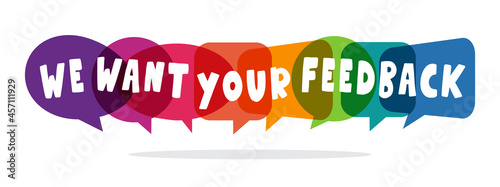 We want your feedback. Feedback concept. Vector illustration
