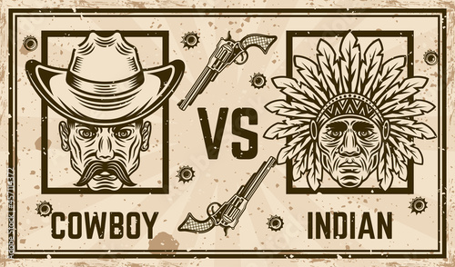 Cowboy versus native indian chief vector confrontation horizontal poster in vintage style. Grunge textures and text on separate layers