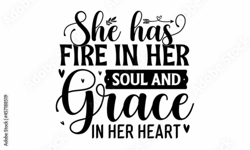 She has fire in her soul & grace in her heart, Vintage hand lettering on blackboard background with chalk, Black typography for Christmas cards design, poster, print