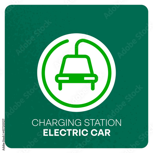 Charging station electric cars sign. Icon refueling electric car. Logo parking for recharge charge ecotransport. Vector symbol.