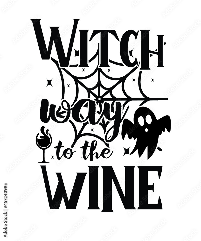 with way to the wine . Halloween t-shirt design.