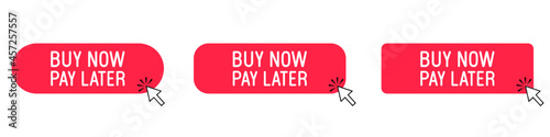 Set of  "Buy now pay later" red buttons with mouse arrow
