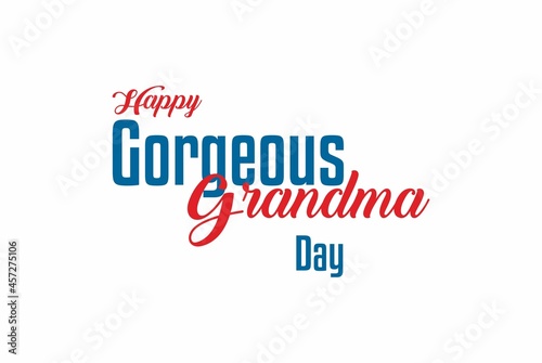 Gorgeous Grandma Day. Holiday concept. Template for background, banner, card, poster with text inscription. Vector EPS10 illustration