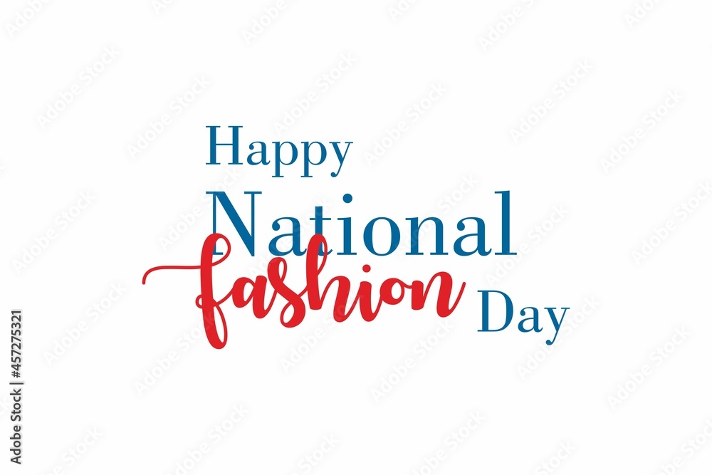 National Fashion Day. Holiday concept. Template for background, banner, card, poster with text inscription. Vector EPS10 illustration