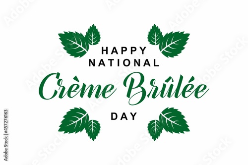 National Creme Brulee Day. Holiday concept. Template for background, banner, card, poster with text inscription. Vector EPS10 illustration