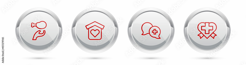 Set line Donation food, Shelter for homeless, Dialogue with doctor and Heart cross. Silver circle button. Vector