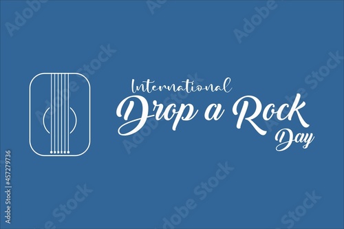 Drop a Rock day. Holiday concept. Template for background, banner, card, poster with text inscription. Vector EPS10 illustration