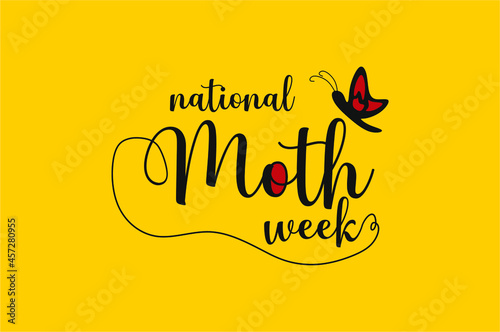 National Moth Week. Holiday concept. Template for background, banner, card, poster with text inscription. Vector EPS10 illustration