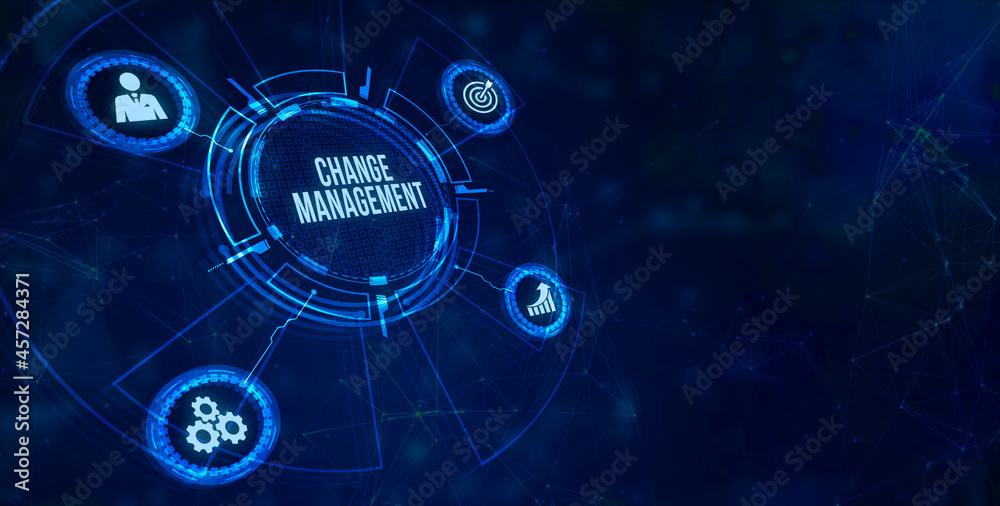 Internet, business, Technology and network concept. CHANGE MANAGEMENT, business concept. Internet, business, Technology and network concept. CHANGE MANAGEMENT, business concept.