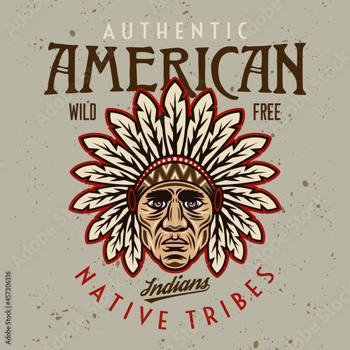 Native american indians vector vintage emblem, label, badge or logo with chief head in colorful cartoon style on light background