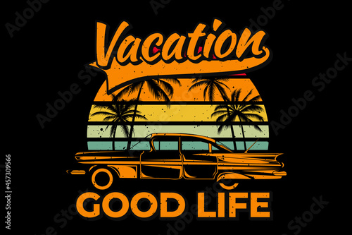 vacation good life car palm