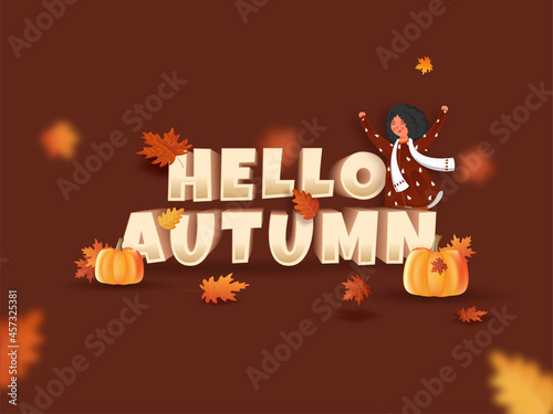 3D Hello Autumn Text With Cartoon Young Girl Raising Hands Up, Pumpkins And Maple Leaves On Brown Background.