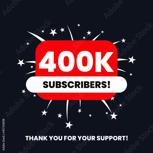 400 thousand subscribers celebration thank you achievement