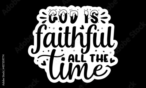 God is faithful all the time, Seasonal Xmas greetings bundle, Happy holidays, Let it snow typography, stickers set, labels, tags, design elements and patches with lettering
