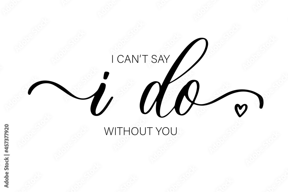 I can't say I DO without you. Bridesmaid Ask Card, Bridesmaid party Gift Ideas, Wedding Card.