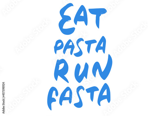 Eat pasta run fasta