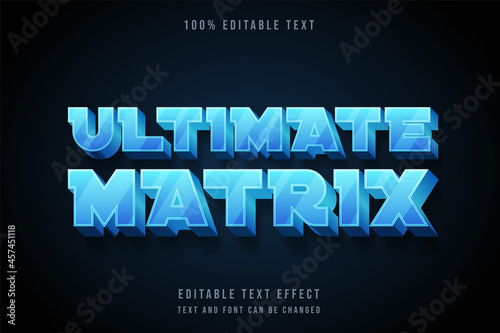 ultimate matrix,3 dimension editable text effect modern blue gradation text style