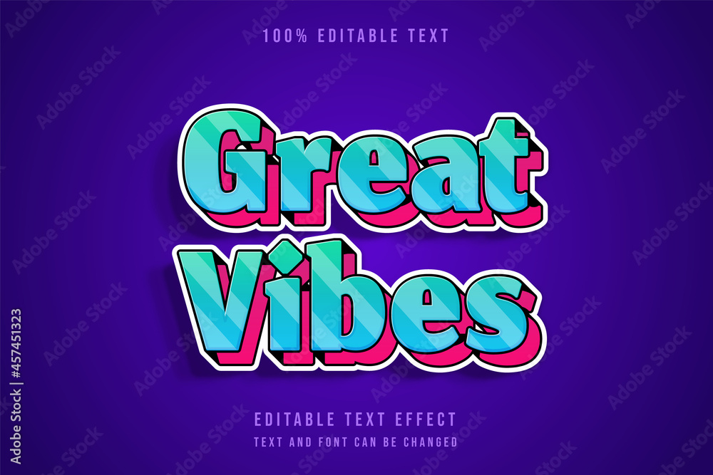 great vibes,3 dimension editable text effect blue gradation pink layers text effect