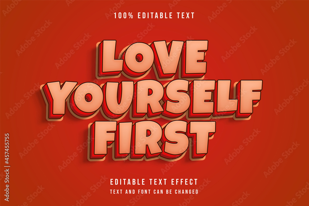 Love yourself first,3 dimensions editable text effect cream gradation red comic shadow text style Love yourself first,3 dimensions editable text effect cream gradation red comic shadow text style