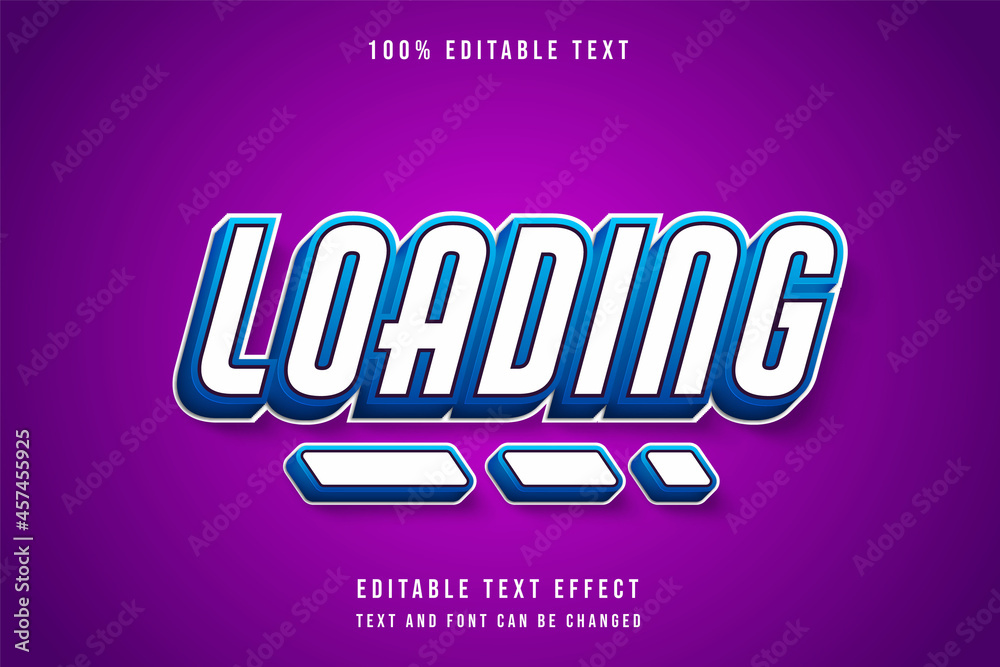loading,3 dimensions editable text effect blue gradation comic shadow text style