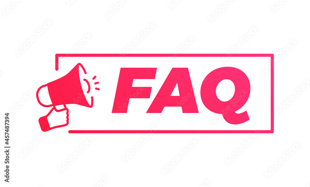 Frequently Asked Questions FAQ Megaphone Marketing Advert Label Frequently Asked Questions FAQ Megaphone Marketing Advert Label