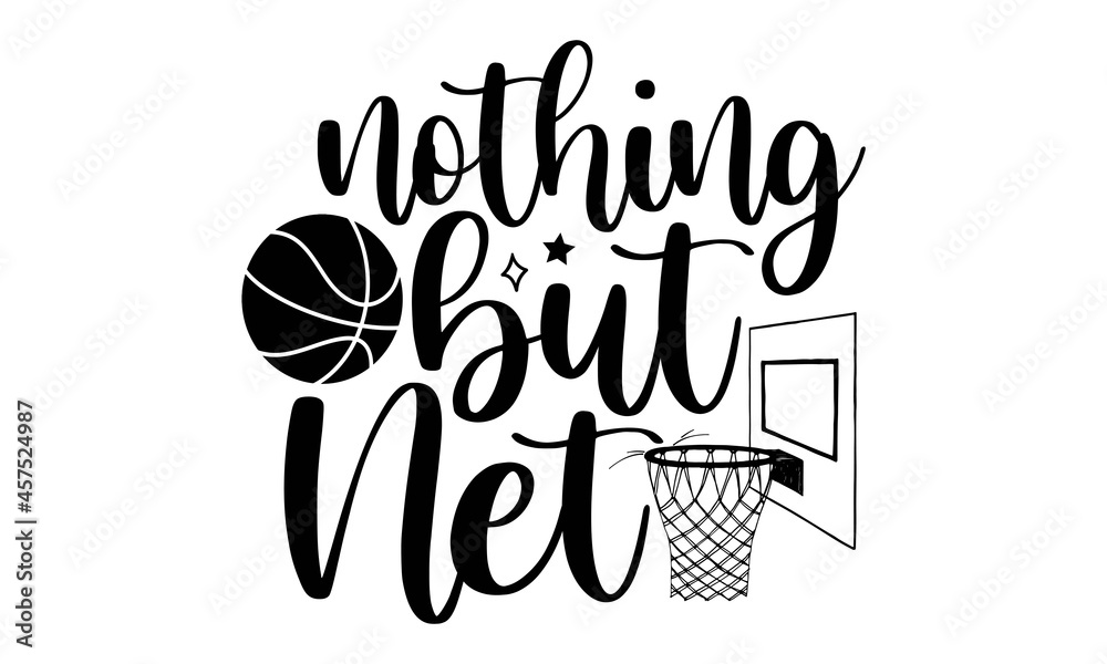 Nothing but net SVG, Basketball Svg Bundle,Girl Basketball Shirt Svg