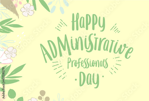 Administrative Professionals Day, Secretaries Day or Admin Day. Holiday concept. Template for background, banner, card, poster, t-shirt with text inscription