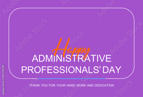 Administrative Professionals Day, Secretaries Day or Admin Day. Holiday concept. Template for background, banner, card, poster, t-shirt with text inscription