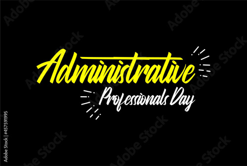 Administrative Professionals Day, Secretaries Day or Admin Day. Holiday concept. Template for background, banner, card, poster, t-shirt with text inscription