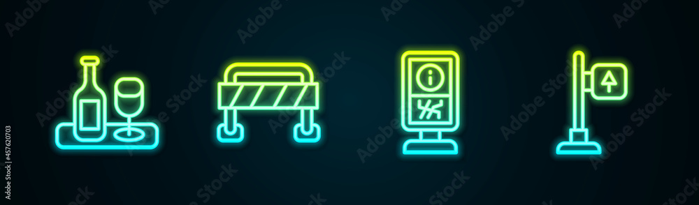 Set line Wine bottle with glass, Road barrier, Information stand and traffic signpost. Glowing neon icon. Vector