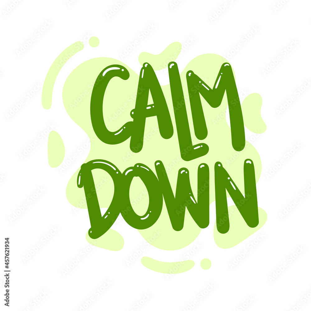 Naklejka premium calm down quote text typography design graphic vector illustration
