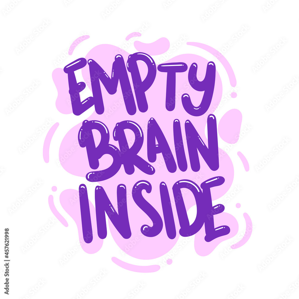 empty brain inside quote text typography design graphic vector illustration empty brain inside quote text typography design graphic vector illustration