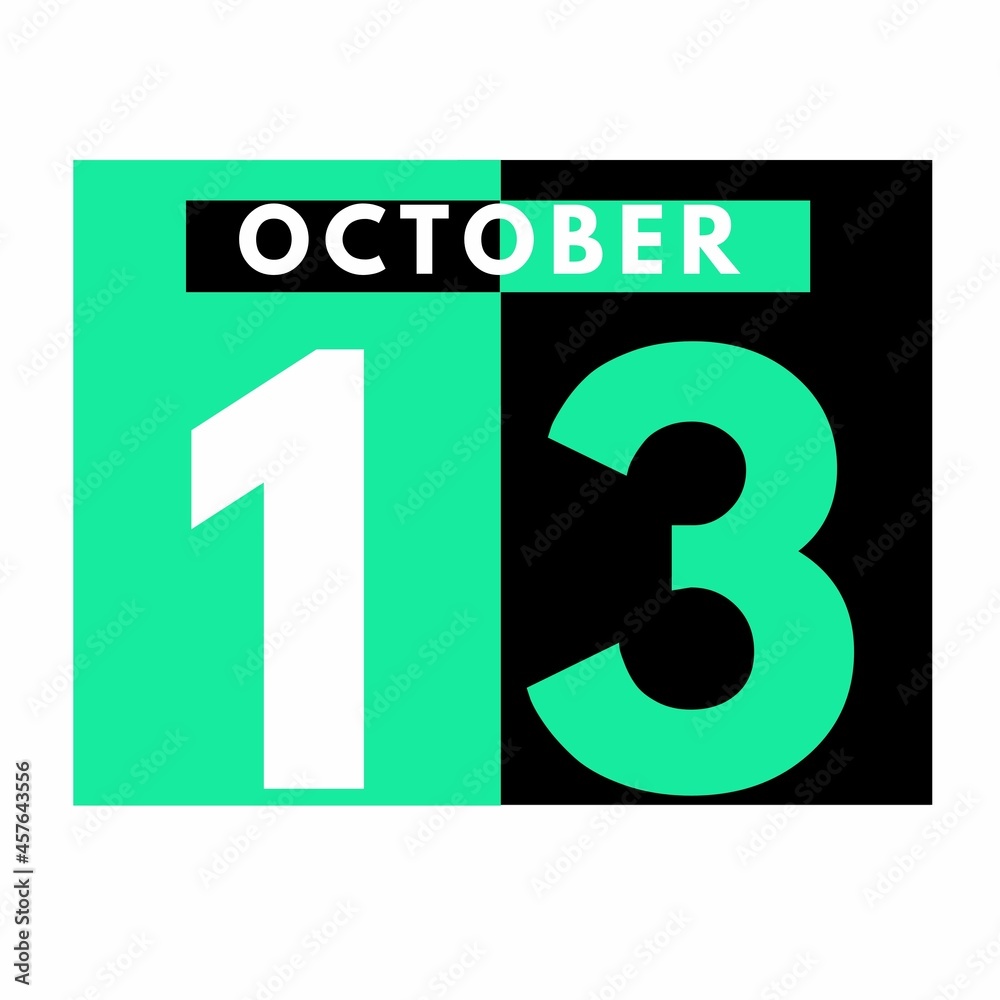October 13 . Modern daily calendar icon .date ,day, month .calendar for the month of October October 13 . Modern daily calendar icon .date ,day, month .calendar for the month of October