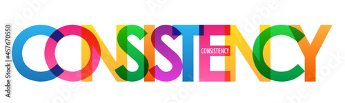 CONSISTENCY colorful vector typography banner on white background