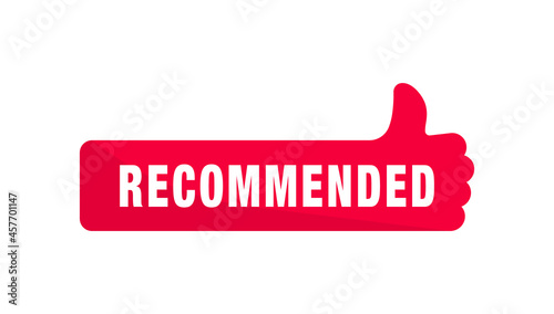 Recommend icon with thumb up. Best brend. Emblem. Recommendation tag. Good advice. Modern recommend badge. Vector photo