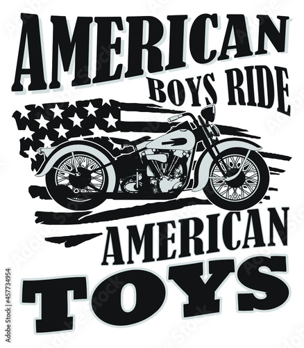 American boys ride American toys. American bikers T-shirt, poster vector design.